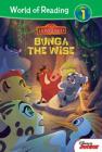 The Lion Guard: Bunga the Wise (World of Reading Level 1) By Steve Behling, John Loy, Premise Entertainment (Illustrator) Cover Image