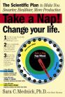 Take a Nap! Change Your Life. By Mark Ehrman, Sara Mednick Cover Image