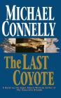 The Last Coyote (A Harry Bosch Novel #4) By Michael Connelly Cover Image