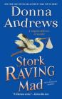 Stork Raving Mad By Donna Andrews Cover Image