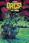 ORCS! The Curse By Christine Larsen Cover Image