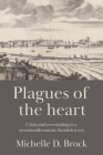Plagues of the Heart: Crisis and Covenanting in a Seventeenth-Century Scottish Town Cover Image