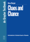 Chaos and Chance: An Introduction to Stochastic Aspects of Dynamics (de Gruyter Textbook) Cover Image