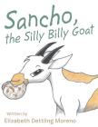 Sancho, the Silly Billy Goat Cover Image