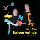 Kids Show Kids How to Make Balloon Animals Cover Image