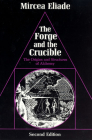 The Forge and the Crucible: The Origins and Structure of Alchemy By Mircea Eliade Cover Image