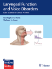 Laryngeal Function and Voice Disorders: Basic Science to Clinical Practice Cover Image