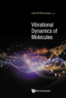 Vibrational Dynamics of Molecules Cover Image