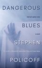 Dangerous Blues By Stephen Policoff Cover Image