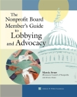 The Nonprofit Board Member's Guide to Lobbying and Advocacy By Marcia Avner Cover Image