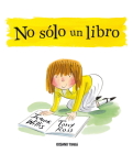 No sólo un libro (Álbumes) By Jeanne Willis, Tony Ross (Illustrator) Cover Image