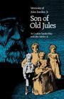 Son of Old Jules: Memoirs of Jules Sandoz, Jr. Cover Image