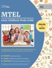 MTEL Early Childhood Study Guide: Comprehensive Review with Practice Exam Questions for the Massachusetts Tests for Educator Licensure (02) By Cox Cover Image