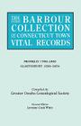 Barbour Collection of Connecticut Town Vital Records. Volume 13: Franklin 1786-1850, Glastonbury 1690-1854 By Lorraine Cook White (Editor), Genealogical Society Greater Omaha (Compiled by) Cover Image