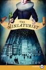 The Miniaturist: A Novel By Jessie Burton Cover Image