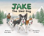Jake the Sled Dog Cover Image