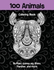 100 Animals - Coloring Book - Buffalo, Guinea pig, Rhino, Panther, and more By Dinah Wheeler Cover Image