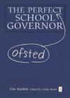 The Perfect Ofsted School Governor By Tim Bartlett, Jackie Beere (Editor) Cover Image