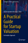 A Practical Guide for Startup Valuation: An Analytic Approach Cover Image
