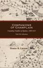 Companions of Champlain: Founding Families of Quebec, 1608-1635. with 2016 Addendum By Denise R. Larson Cover Image