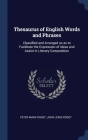 Thesaurus of English Words and Phrases: Classified and Arranged so as to Facilitate the Expression of Ideas and Assist in Literary Composition By Peter Mark Roget, John Lewis Roget Cover Image
