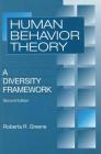Human Behavior Theory: A Diversity Framework (Modern Applications of Social Work) By Roberta Greene Cover Image