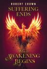 Suffering Ends When Awakening Begins Cover Image