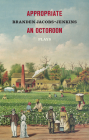 Appropriate/An Octoroon: Plays By Branden Jacobs-Jenkins Cover Image
