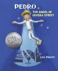 Pedro: The Angel of Olvera Street By Leo Politi  Cover Image