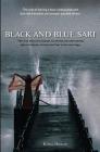 Black and Blue Sari: The true story of a woman surviving and overcoming years of abuse, torture and fear in her marriage Cover Image