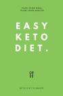 Easy Keto Diet: Plan Your Meal, Plan Your Health By Elizabeth Salle Cover Image