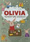 Olivia's Adventure Doodles: Fantastic Full-Color Pictures to Create and Complete By Running Press (Editor) Cover Image