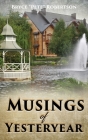 Musings of Yesteryear By Bryce "pete" Robertson Cover Image