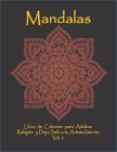 Mandalas: Libro de Colorear para Adultos: Relájate y Deja Salir a tu Artista Interior. Vol. 2 By Great Coloring Books Cover Image