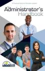 The Administrator's Handbook: A Practical Guide for Education Leaders Cover Image
