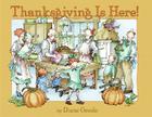 Thanksgiving Is Here! By Diane Goode, Diane Goode (Illustrator) Cover Image