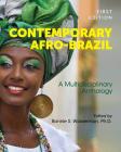 Contemporary Afro-Brazil: A Multidisciplinary Anthology Cover Image