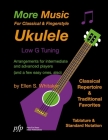 More Music For Classical and Fingerstyle Ukulele: Low G Tuning By Ellen S. Whitaker Cover Image