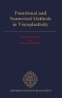 Functional and Numerical Methods in Viscoplasticity (Oxford Mathematical Monographs) Cover Image
