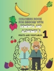 Coloring book for seniors with DEMENTIA and ALZHEIMER´S Vol.1 Fruits and Vegetables: Large Print Cover Image