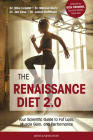 The Renaissance Diet 2.0: Your Scientific Guide to Fat Loss, Muscle Gain, and Performance: Your Scientific Guide to Fat Loss, Muscle Gain, and P By James James Hoffmann (Joint Author), Melissa Melissa  (Joint Author), Rich Froning (Foreword by) Cover Image