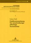 Publikumswerbung Fuer Verschreibungspflichtige Arzneimittel (Pforzheimer Wirtschaftsrechtliche Studien #1) By Rainer Gildeggen (Editor), Fabian Rieß Cover Image