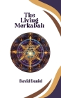 The Living Merkabah: Activate Your Soul's Purpose Cover Image