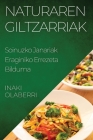Naturaren Giltzarriak: Soinuzko Janariak Eraginiko Errezeta Bilduma Cover Image