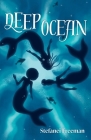 Deep Ocean By Stefanei Freeman Cover Image
