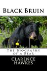 Black Bruin By Clarence Hawkes Cover Image