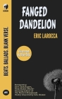 Fanged Dandelion By Sara Tantlinger (Foreword by), Dave Dick (Illustrator), Eric Larocca Cover Image