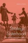 Strategic Sisterhood: The National Council of Negro Women in the Black Freedom Struggle By Rebecca Tuuri Cover Image