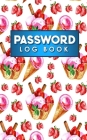 Password Log Book: Email Address And Password Book, Password Keeper, Passcode Book, Password Storage By Rogue Plus Publishing Cover Image