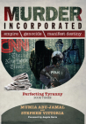 Murder Incorporated - Perfecting Tyranny: Book Three (Empire, Genocide, and Manifest Destiny) By Mumia Abu-Jamal, Angela Davis (Foreword by), Stephen Vittoria Cover Image